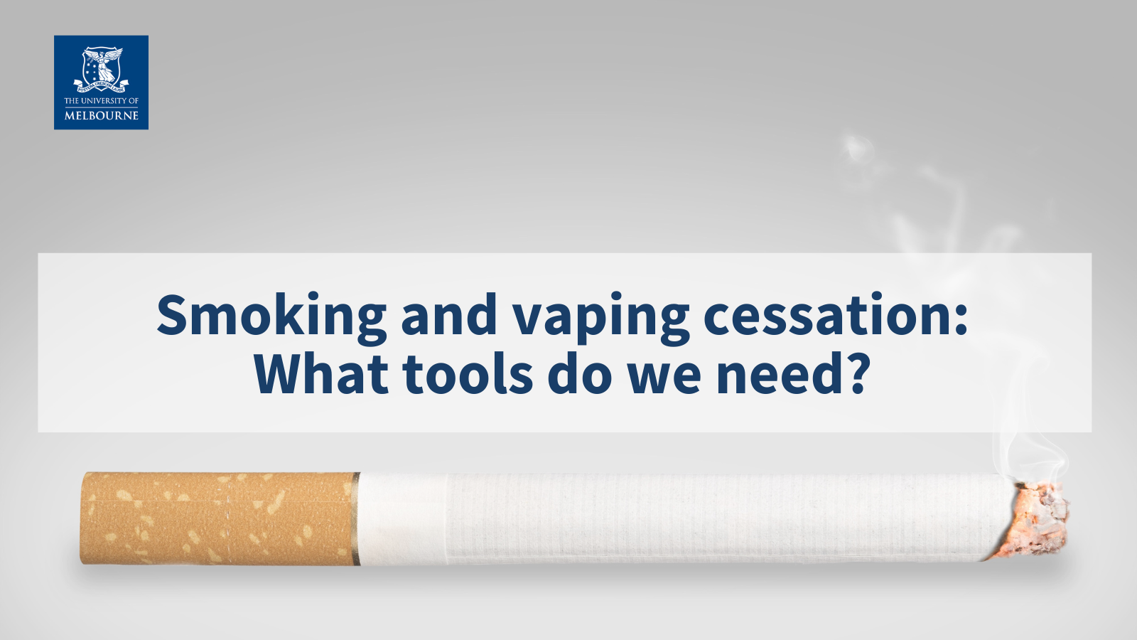 Smoking and Vaping Cessation What tools do we need? Health Care In